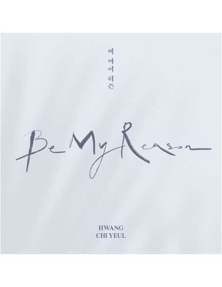 Hwang Chi Yeul 3rd Mini Album - BE MY REASON CD
