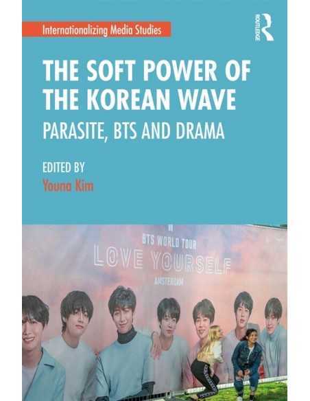 [BTS BOOK] The Soft Power of the Korean Wave : Parasite, BTS and Drama (Paperback)