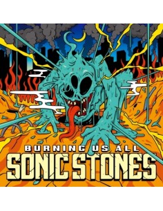 SONIC STONES Album - BURNING US ALL CD