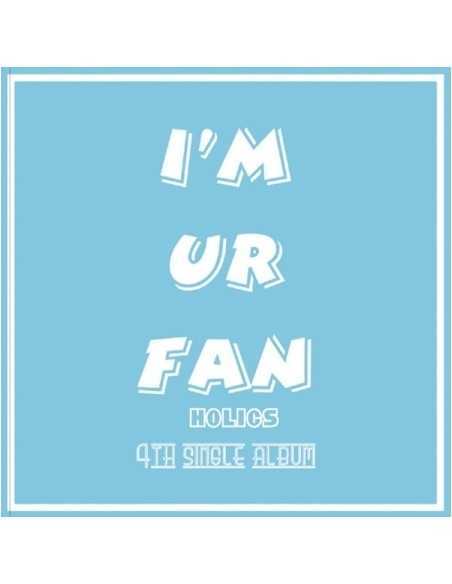 HOLICS 4th Single Album - I'M UR FAN CD