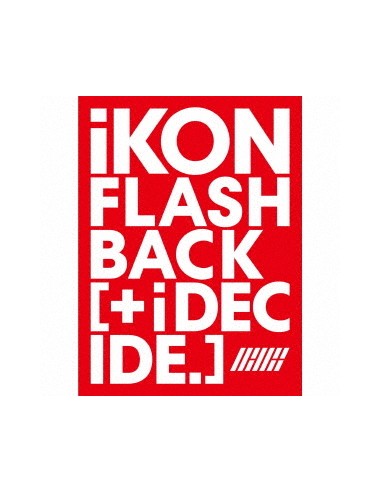 Japanese Edition] iKON - FLASHBACK [+ i DECIDE] CD+DVD