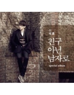 Lee Seok Hoon Special Album - 친구 아닌 남자로  CD