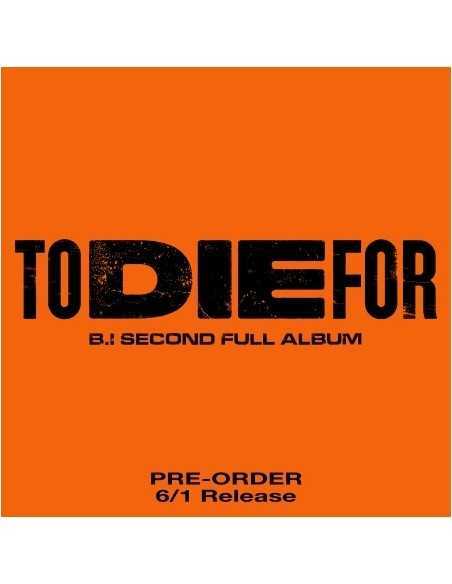 B.I 2nd Album - TO DIE FOR (Random Ver.) CD + Poster