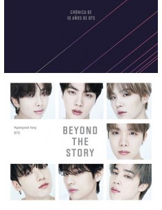 BTS BEYOND THE STORY: Cronica De 10 Anos De BTS (Spanish...