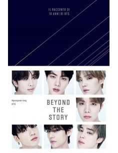 BTS BEYOND THE STORY: 10 ans de souvenirs de BTS (Italian...