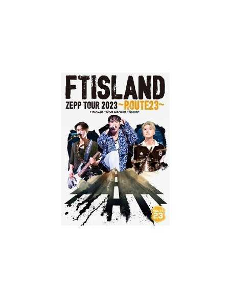 [Japanese Edition] FTISLAND ZEPP TOUR 2023 ～ROUTE23～ FINAL at Tokyo Garden Theater [DVD]