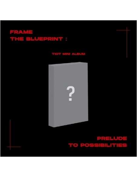 [Smart Album] TIOT Debut Album - Frame the Blueprint : Prelude to Possibilities (PLVE Ver.)