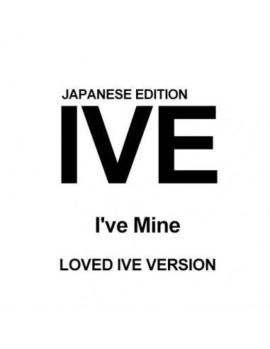 [Japanese Edition] IVE EP Album - I've Mine (LOVED IVE Ver.) CD