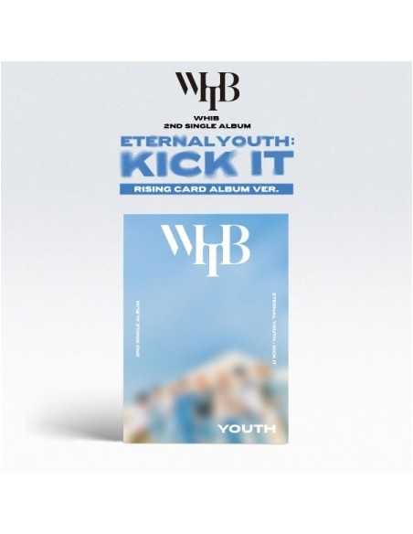 [Smart Album] WHIB 2nd Single Album - ETERNAL YOUTH : KICK IT (YOUTH Ver.) RISING VER.