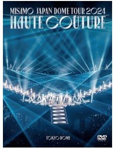 [Japanese Edition] MISAMO JAPAN DOME TOUR 2024 "HAUTE...