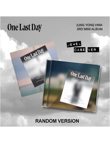 [JEWEL CASE] JUNG YONG HWA 3rd Mini Album - One Last Day (Random Ver.) CD