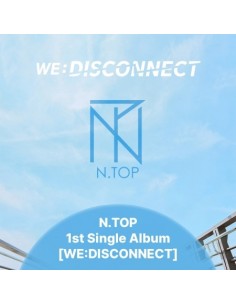 N.TOP 1st Single Album - WE:DISCONNECT CD
