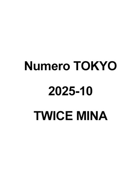 Magazine Numero TOKYO 2025-10 TWICE MINA
