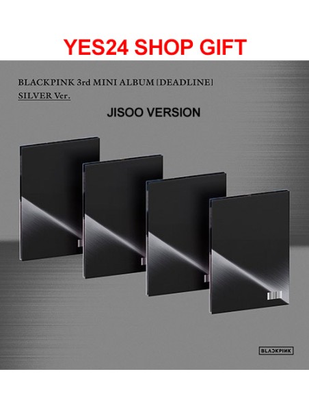 [Yes24 Shop Gift][SILVER] BLACKPINK 3rd Mini Album - DEADLINE (JISOO Ver.) CD