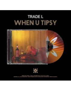 TRADE L Album - WHEN U TIPSY CD