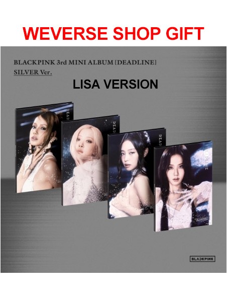 [Weverse Shop Gift][SILVER] BLACKPINK 3rd Mini Album - DEADLINE (LISA Ver.) CD