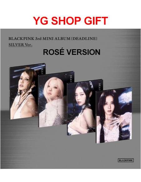 [YG Shop Gift][SILVER] BLACKPINK 3rd Mini Album - DEADLINE (ROSÉ Ver.) CD