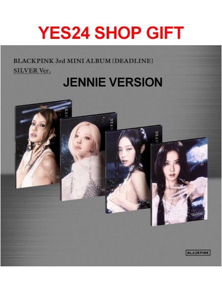 [Yes24 Shop Gift][SILVER] BLACKPINK 3rd Mini Album - DEADLINE (JENNIE Ver.) CD