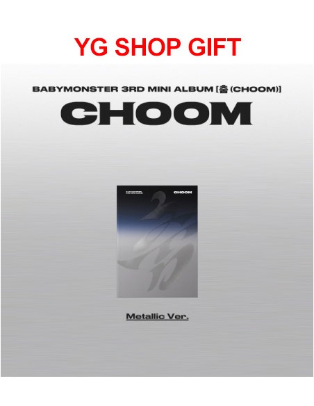 [YG Shop Gift] BABYMONSTER 3rd Mini Album - CHOOM (Metallic Ver.) CD