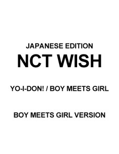 [Japanese Edition] NCT WISH Single Album - YO-I-DON! /...