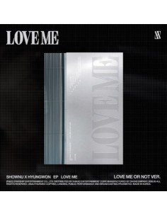 SHOWNU X HYUNGWON EP Album - LOVE ME (LOVE ME OR NOT...