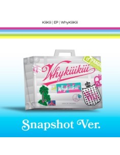 [Smart Album] KIIIKIII EP Album - WhyKiiiKiii (SNAPSHOT...