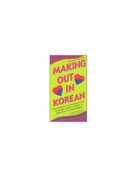 Making out in Korean (paperback) - Making Out ( Tuttle ) Making out in Korean (paperback) - Making Out ( Tuttle )