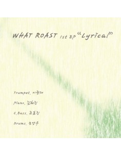 What Roast - Lyrical CD