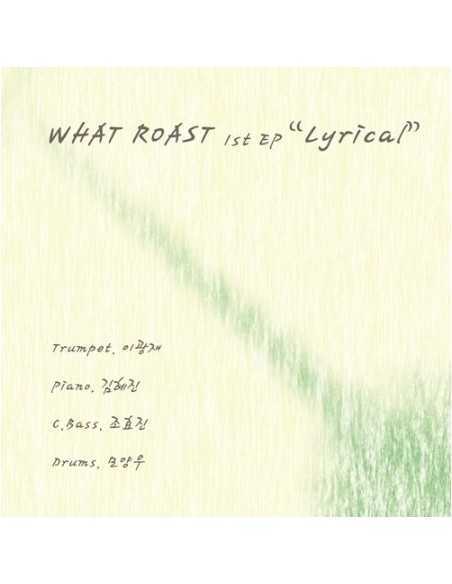 What Roast - Lyrical CD