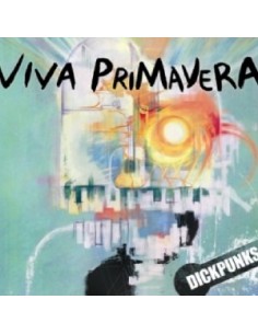 DICKPUNKS - VIVA PRIMAVERA (MINI ALBUM)
