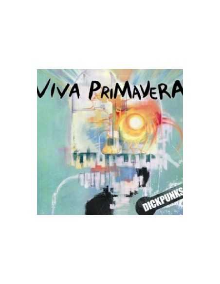 DICKPUNKS - VIVA PRIMAVERA (MINI ALBUM)