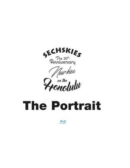 SECHSKIES THE 20TH ANNIVERSARY Blu-Ray [The Portrait] & NEW KIES ON THE [HONOLULU]