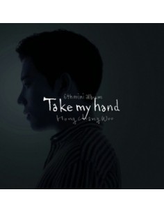 Hong Chang Woo 6th EP Mini Album - Take My Hand CD