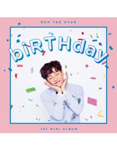 ROH TAE HYUN 1st Mini Album - biRTHday CD