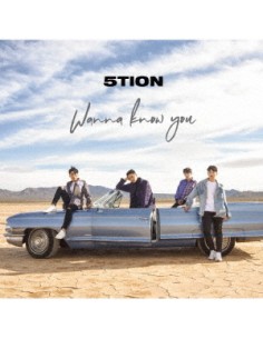 [Japanese Edition] 5tion - Wanna Know You [A_type] CD