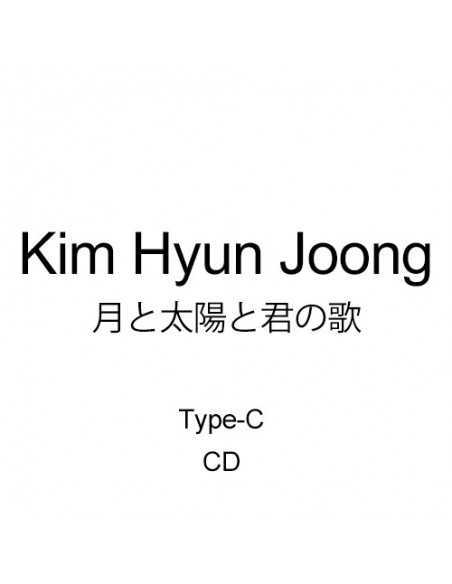[Japanese Edition] Kim Hyun Joong - 月と太陽と君の歌 (Type-C) CD