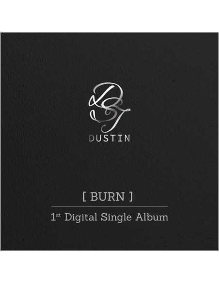 DUSTIN 1st Single Album - BURN CD